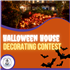 Halloween House Decorating Contest